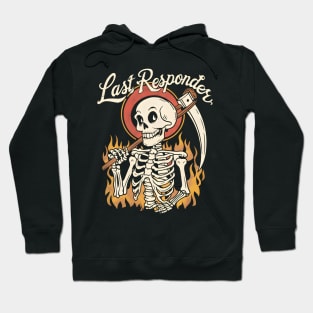 Last Responder Dark Humor Hoodie